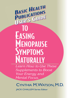 cover image of User's Guide to Easing Menopause Symptoms Naturally